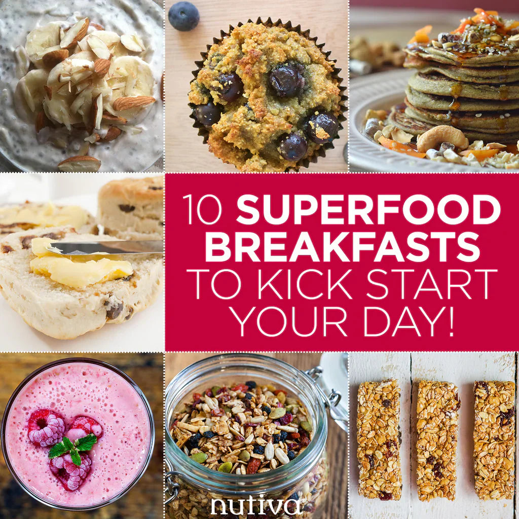 10 Superfood Breakfasts to Kick Start Your Day